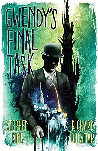 Stephen King, Richard Chizmar: Gwendy's Final Task (2022, Cemetery Dance Pubns)