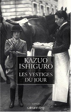 Kazuo Ishiguro, Sophie Mayoux: Les Vestiges du jour (2001, Calmann-Lévy)