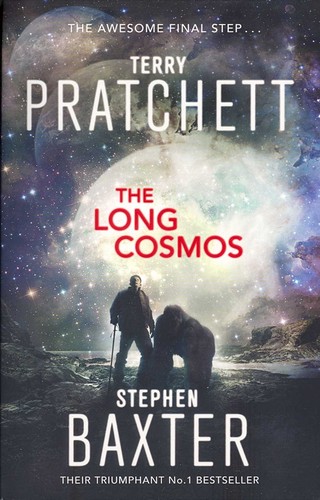 Terry Pratchett, Stephen Baxter: The Long Cosmos (2017, Corgi Books)