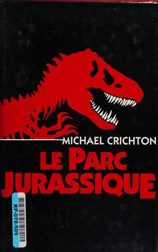 Michael Crichton: Le Parc Jurassique (1993, France Loisirs)