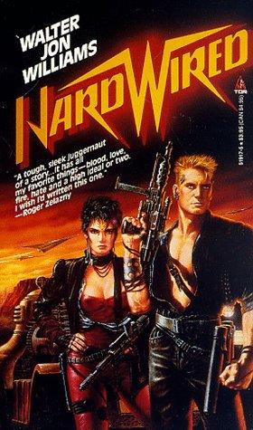 Walter Jon Williams: Hardwired (1991, Tor Books)