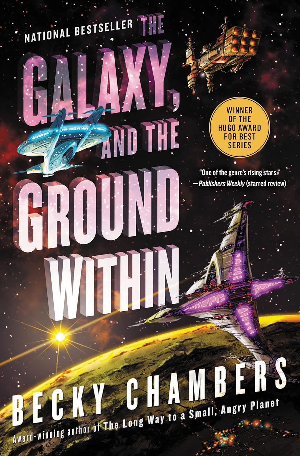 Becky Chambers: The Galaxy, and the Ground Within (2021, HarperCollins B and Blackstone Publishing)