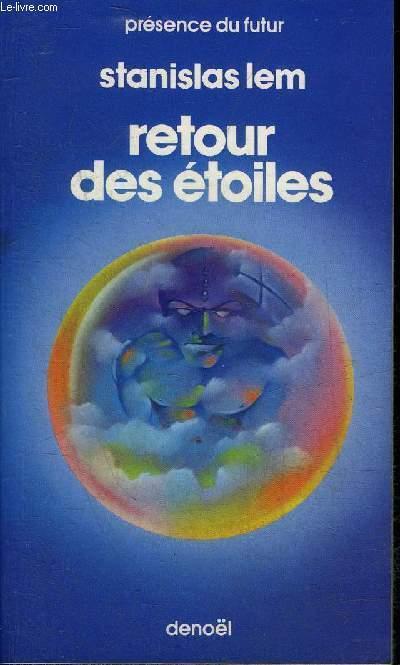 Stanisław Lem: Retour des étoiles (1979, Éditions Denoël)