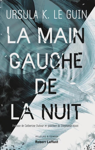 Ursula K. Le Guin: La main gauche de la nuit (2021, Robert Laffont)