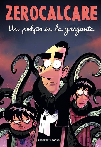 Zerocalcare: Un pulpo en la garganta (2024, Reservoir Books)