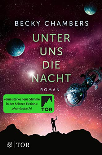 Becky Chambers: Unter uns die Nacht (2019, FISCHER TOR)