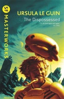 Ursula K. Le Guin: The Dispossessed (2015, Gollancz)