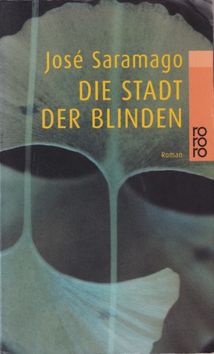 José Saramago, Jonathan Davis, Jose Saramago: Die Stadt der Blinden (2000, Rowohlt Taschenbuch Verlag)