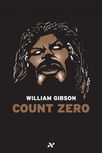 William Gibson: Count Zero (2008, Editora Aleph)