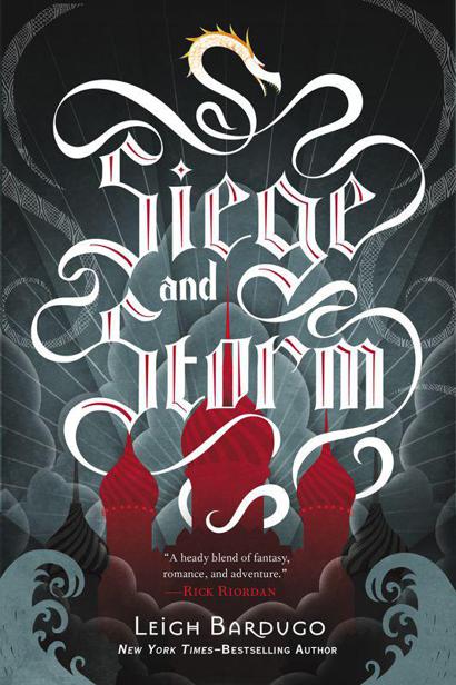 Leigh Bardugo: Siege and Storm (2013, Henry Holt and Co)