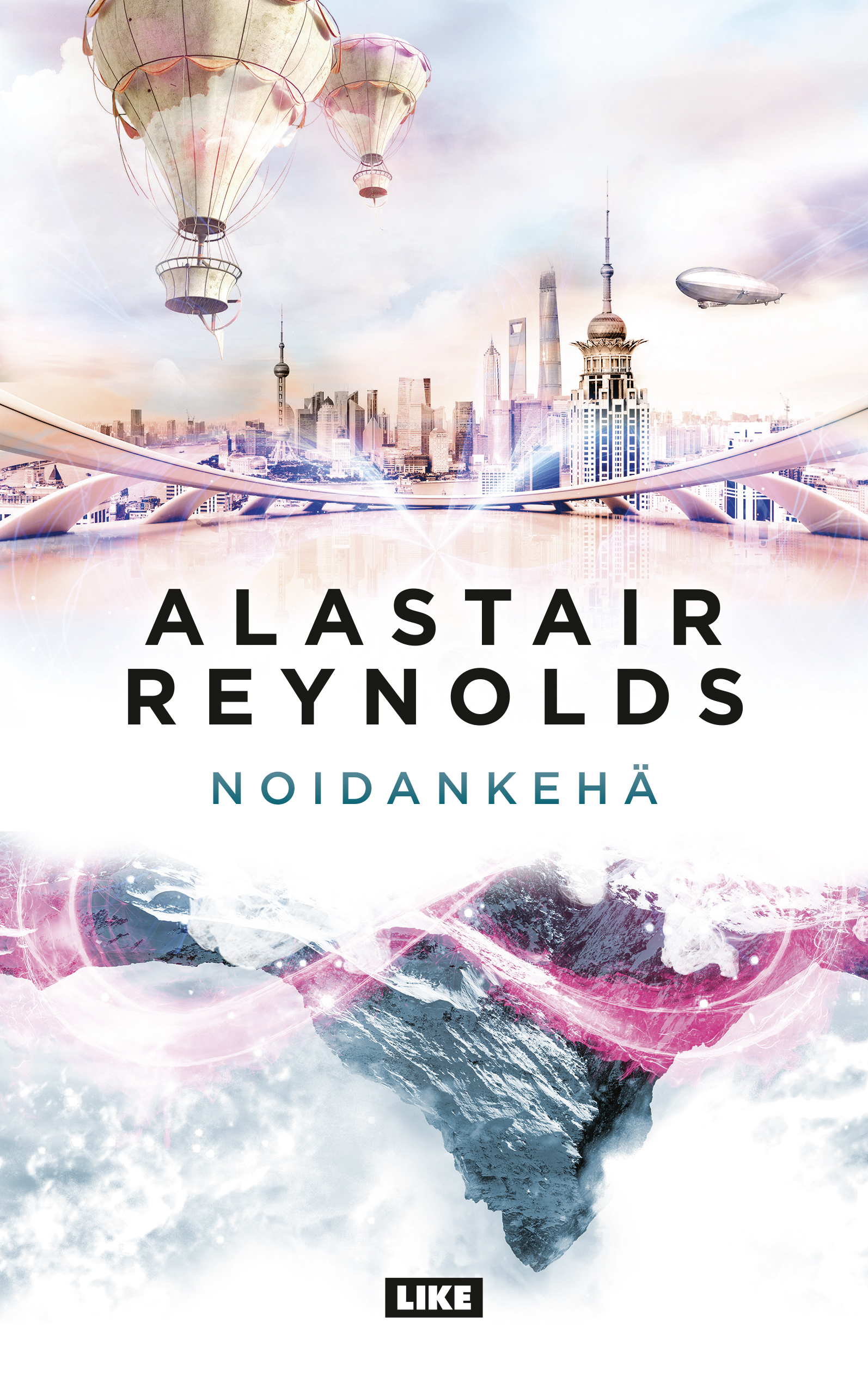 Alastair Reynolds: Noidankehä (2022, Like)