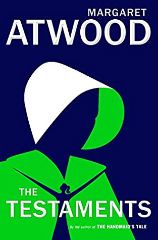 Margaret Atwood: The Testaments (2019, Nan A. Talese)