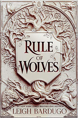 Leigh Bardugo: Rule of Wolves