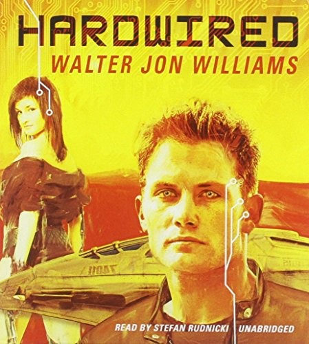 Walter Jon Williams: Hardwired (2013, Blackstone Audiobooks)