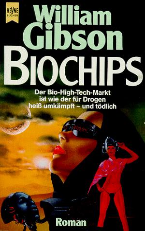 William Gibson, William Gibson (unspecified): Biochips (1988, Heyne)