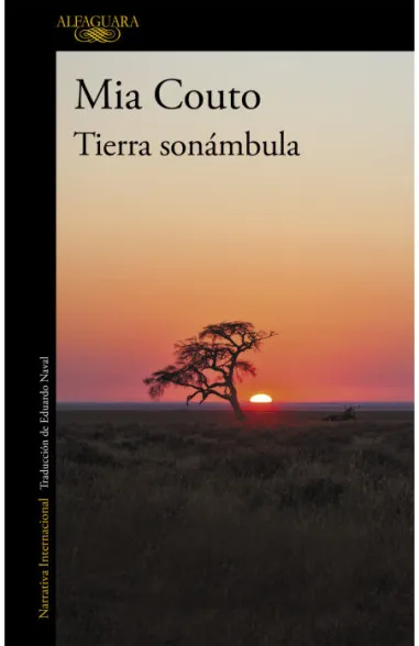 Mia Couto, Eduardo Naval (traductor): Tierra sonámbula (2023, Alfaguara)