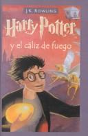 J.K. Rowling: Harry Potter y el caliz de fuego (2001, Tandem Library, Turtleback Books)
