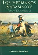 Fyodor Dostoevsky: Los Hermanos Karamasov/the Karamasov Brothers (2004, Librerias Libertador)