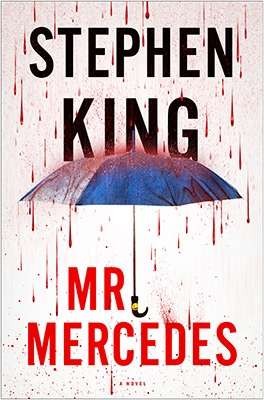 Stephen King: Mr. Mercedes (2014, Scribner)