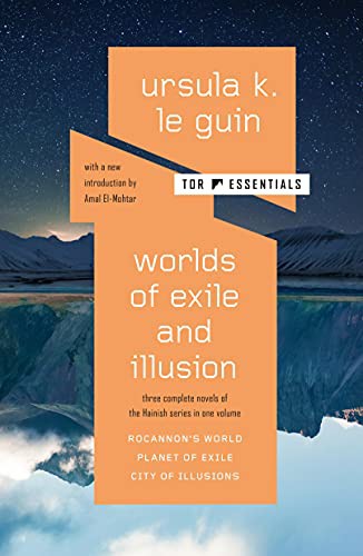 Amal El-Mohtar, Ursula K. Le Guin: Worlds of Exile and Illusion (2022, Tor Books)