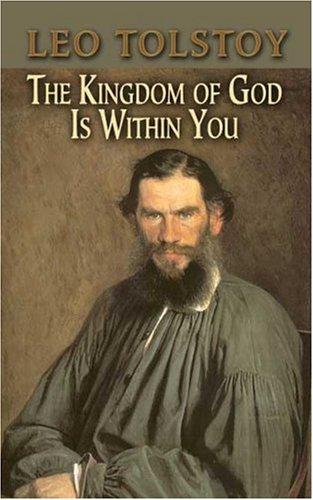 Lev Nikolaevič Tolstoy: The Kingdom of God Is Within You (2006, Dover Publications)