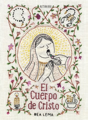 Bea Lema: El Cuerpo de Cristo (2024, Astiberri)