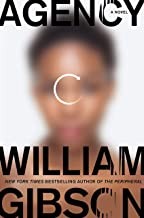 William Gibson: Agency (2020, Berkley)