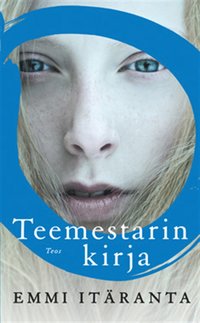 Emmi Itäranta: Teemestarin kirja (2012)