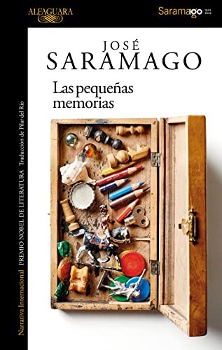 José Saramago: Las pequeñas memorias (Alfaguara)