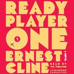 Ernest Cline: Ready Player One (2011, Random House Audio)