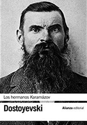 Fyodor Dostoevsky: Los hermanos Karamázov (2018, Alianza Editorial)