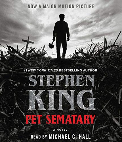 Stephen King, Michael C. Hall: Pet Sematary (2019, Simon & Schuster Audio)
