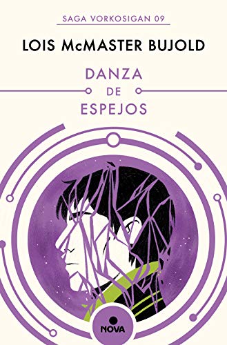 Lois McMaster Bujold: Danza de espejos (2019, Nova)