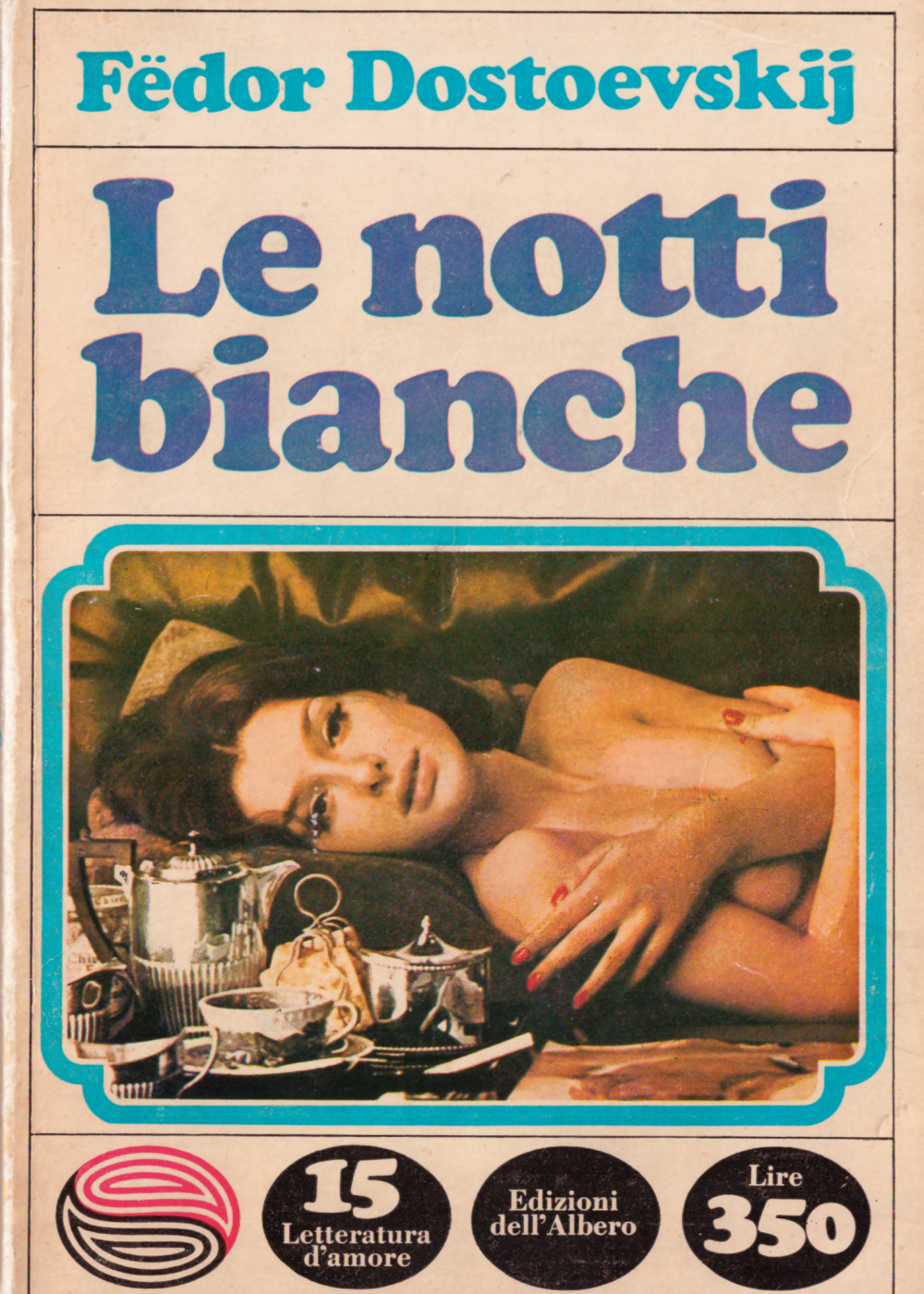 Fyodor Dostoevsky: Le notti bianche (1967, Edizioni dell'Albero)