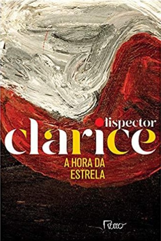 Clarice Lispector: A Hora da Estrela (2019, Rocco)