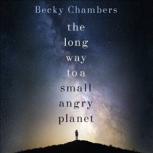 Becky Chambers, Patricia Rodríguez: The Long Way to a Small, Angry Planet (2015, Hodder & Stoughton)