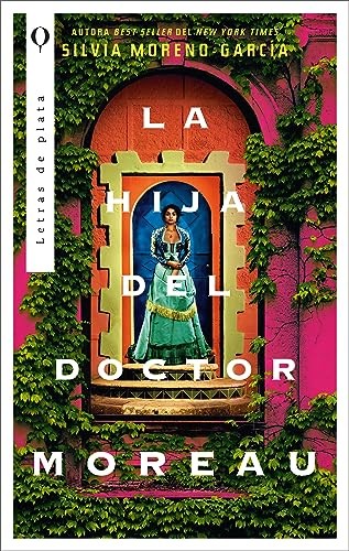 Silvia Moreno-Garcia, Ana Cecilia Alduenda Peña: La hija del doctor Moreau (Plata)