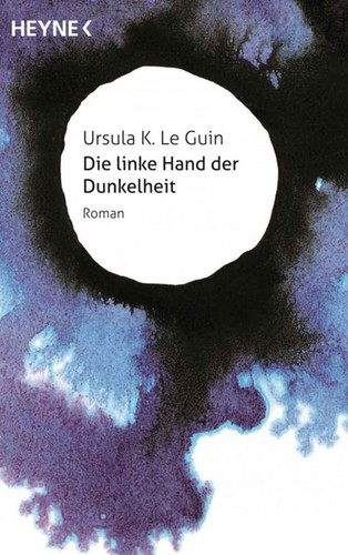 Ursula K. Le Guin: Die linke Hand der Dunkelheit (2014, Heyne)