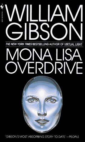 William Gibson, William Gibson (unspecified): Mona Lisa Overdrive (1997, Spectra)