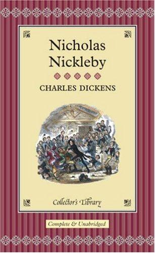 Charles Dickens: Nicholas Nickleby (2004, Collector's Library)