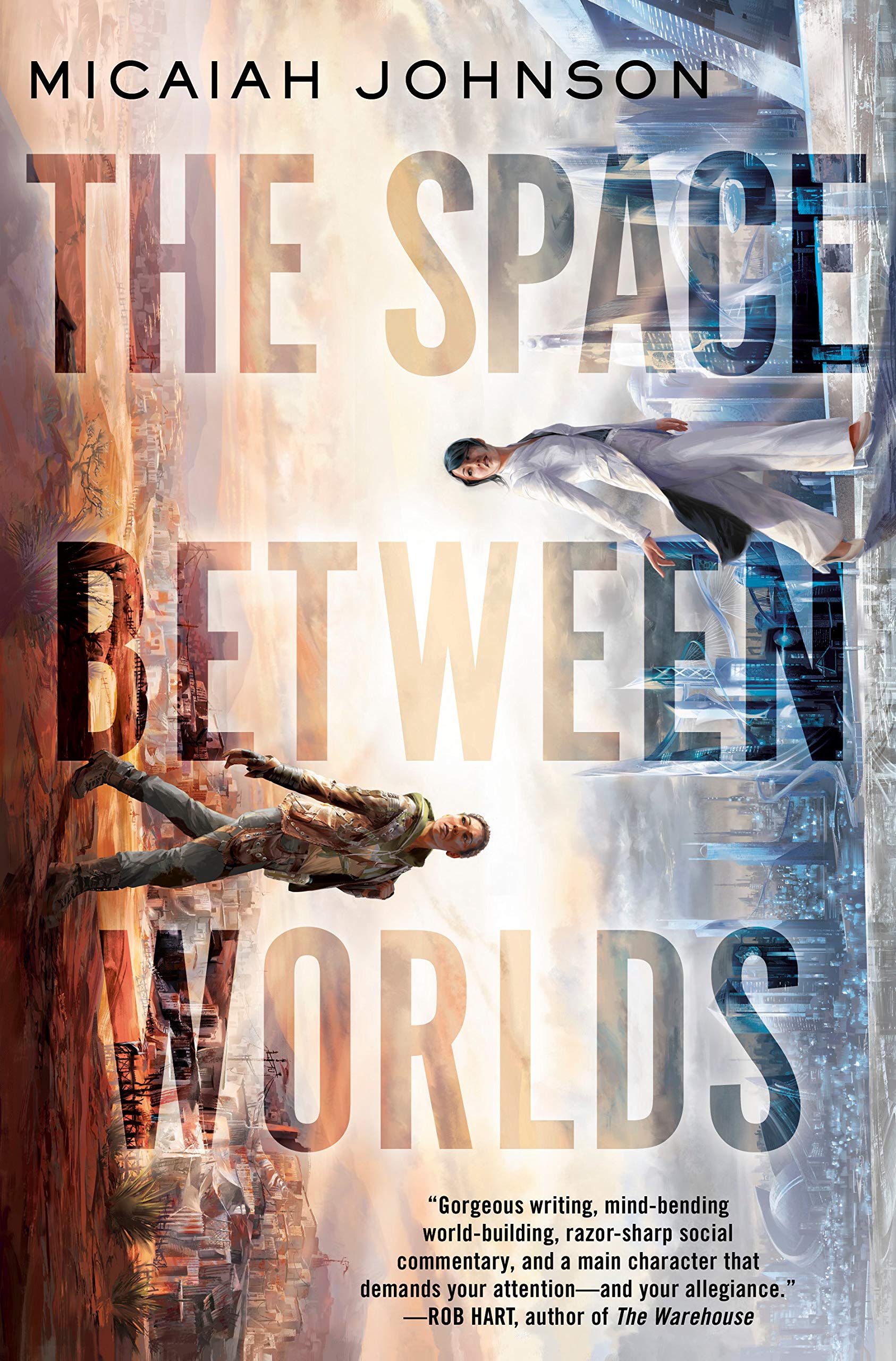 Micaiah Johnson: The Space Between Worlds (2020, Hodder & Stoughton)