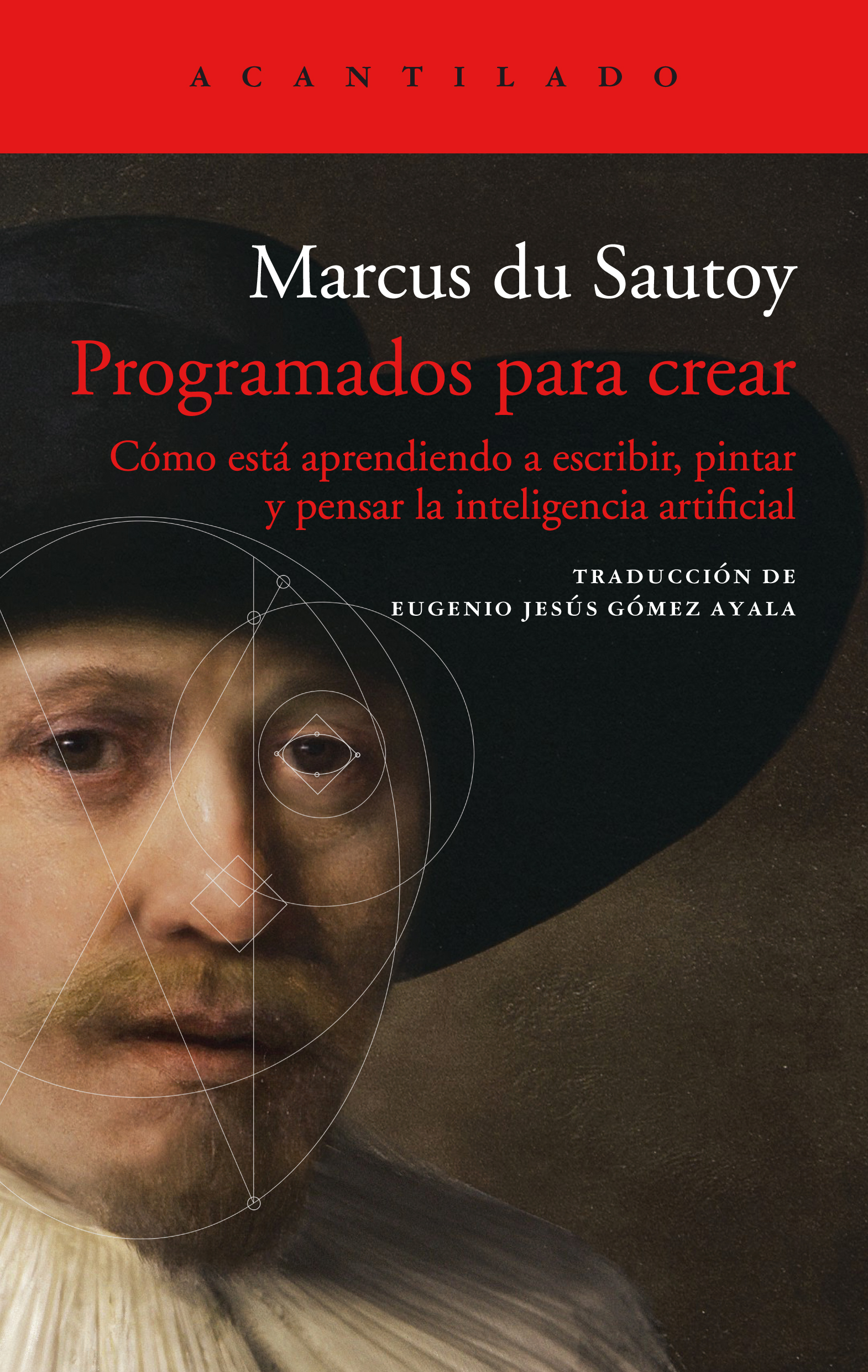 Jesús Gómez, Marcus du Sautoy: Programados para crear (2020, Acantilado)