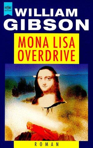 William Gibson (unspecified): Mona Lisa Overdrive (2000, Heyne)