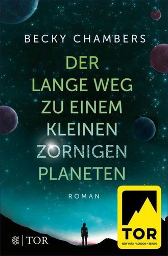 Becky Chambers: Der lange Weg zu einem kleinen zornigen Planeten (2016, Fischer)