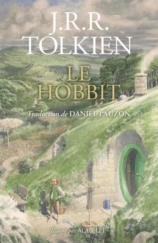 J.R.R. Tolkien, Alan Lee, Daniel Lauzon: Le Hobbit (2023, Christian Bourgois)