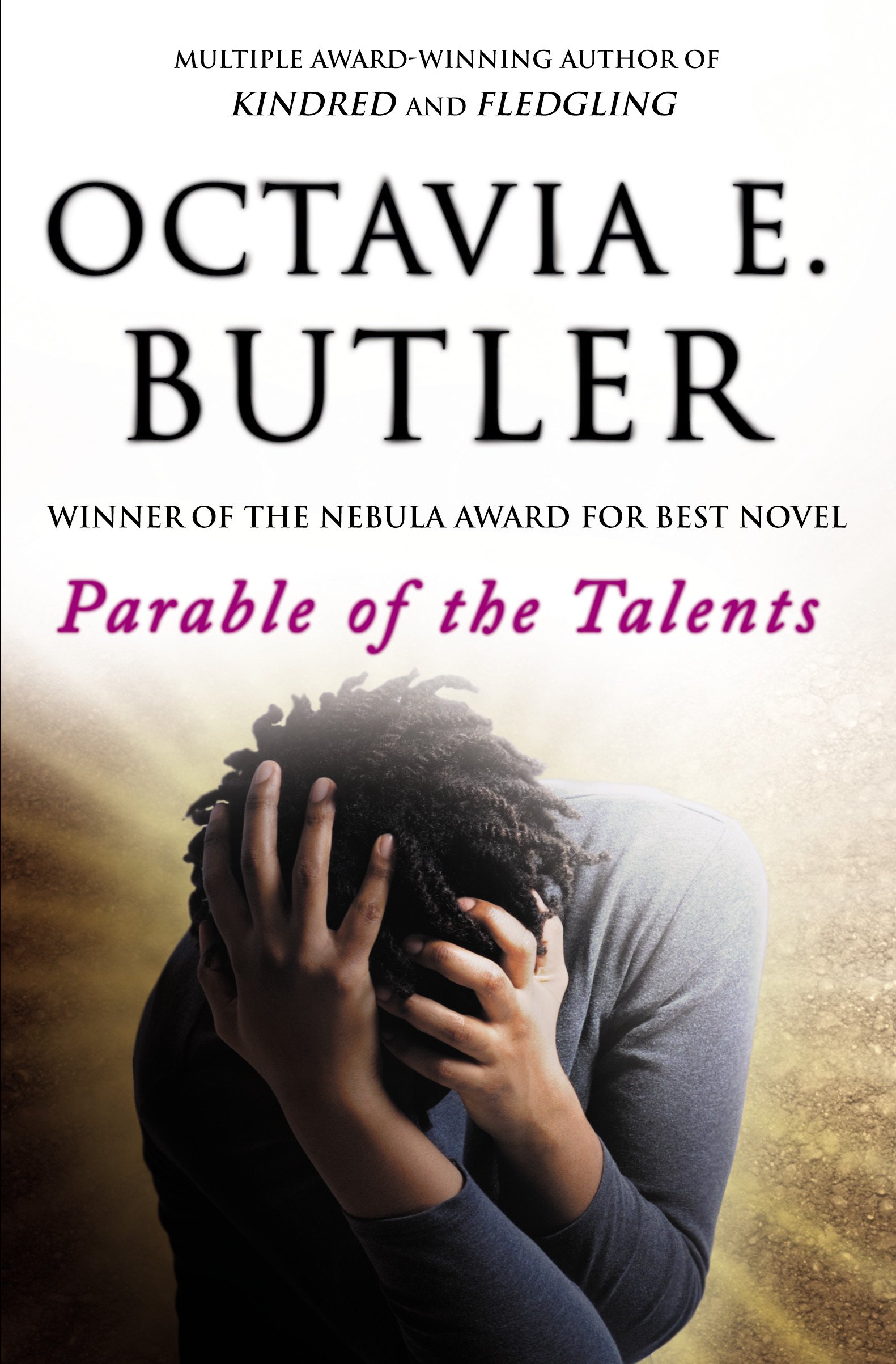 Octavia E. Butler: Parable of the Talents (2000, Grand Central Publishing)