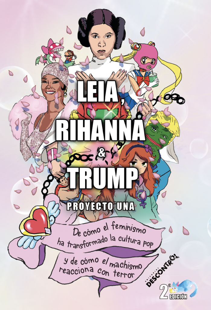 Proyecto UNA: Leia, Rihanna & Trump