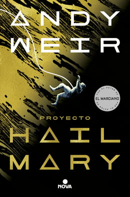 Andy Weir, Javier Guerrero Gimeno (itzultzailea): Proyecto Hail Mary (2021, NOVA)