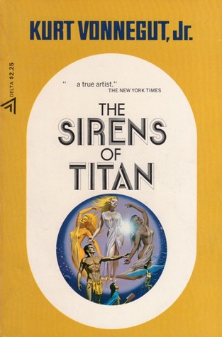 Kurt Vonnegut: The Sirens of Titan (1971, Delta)