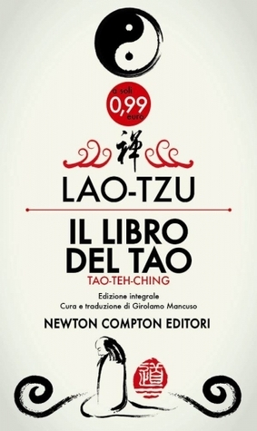 Lao Tzu: Il libro del Tao (2013, Newton Compton)